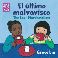 Book Cover for El último malvavisco / The Last Marshmallow, The Last Marshmallow by Grace Lin