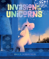 Book Cover for Invasion of the Unicorns by David Biedrzycki