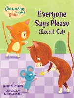 Book Cover for Chicken Soup for the Soul BABIES: Everyone Says Please (Except Cat) by Jamie Michalak