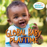 Book Cover for Global Baby Playtime by The Global Fund for Children