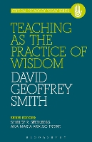 Book Cover for Teaching as the Practice of Wisdom by David Smith