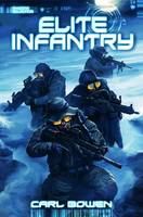 Book Cover for Elite Infantry by Carl Bowen, Wilson Tortosa