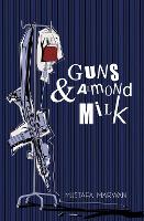 Book Cover for Guns & Almond Milk by Mustafa Marwan