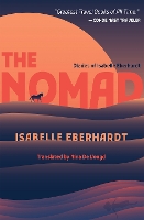 Book Cover for The Nomad by Isabelle Eberhardt