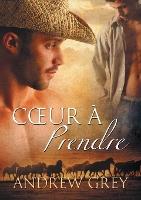 Book Cover for Coeur a Prendre (Translation) by Andrew Grey