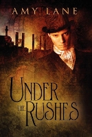 Book Cover for Under the Rushes by Amy Lane