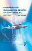 Book Cover for Global Aeronautical Communications, Navigation, and Surveillance (CNS): v. 1 by Stojce Dimov Ilcev