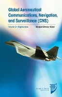 Book Cover for Global Aeronautical Communications, Navigation, and Surveillance (CNS): v.2 by Stojce Dimov Ilcev