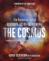 Book Cover for The Universe Today Ultimate Guide to Viewing The Cosmos by David Dickinson
