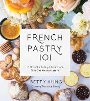 Book Cover for French Pastry 101 by Betty Hung