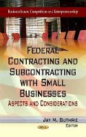 Book Cover for Federal Contracting & Subcontracting with Small Businesses by Jay M Guthrie