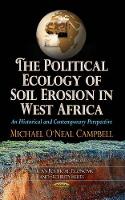 Book Cover for Political Ecology of Soil Erosion in West Africa by Michael ONeal Campbell