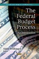 Book Cover for Federal Budget Process by Adele Wilkinson