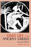 Book Cover for Daily Life of the Ancient Greeks by Robert Garland