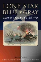 Book Cover for Lone Star Blue and Gray by Robert Wooster