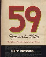 Book Cover for 59 Reasons to Write by Kate Messner
