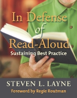 Book Cover for In Defense of Read-Aloud by Steven Layne