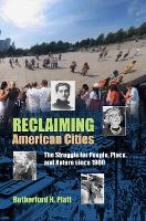 Book Cover for Reclaiming American Cities by Rutherford H. Platt