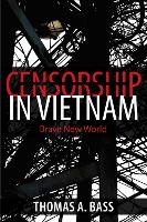 Book Cover for Censorship in Vietnam by Thomas A. Bass