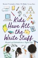 Book Cover for Kids Have All the Write Stuff by Robert W. Maloy, Sharon A. Edwards, Torrey Trust