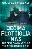 Book Cover for Decima Flottiglia Mas by Walter S. Zapotoczny