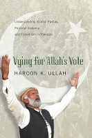 Book Cover for Vying for Allah’s Vote by Haroon K. Ullah