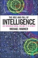 Book Cover for The Rise and Fall of Intelligence by Michael Warner