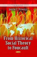 Book Cover for From Historical Social Theory to Foucault by Jason L Powell