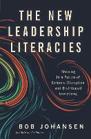 Book Cover for The New Leadership Literacies by Bob Johansen