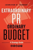 Book Cover for EXTRAORDINARY PR, ORDINARY BUDGET by FARMER