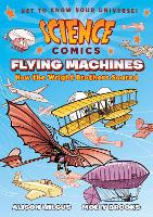 Book Cover for Science Comics: Flying Machines by Alison Wilgus