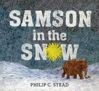 Book Cover for Samson in the Snow by Philip C Stead