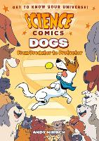 Book Cover for Science Comics: Dogs by Andy Hirsch