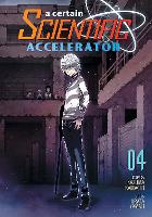 Book Cover for A Certain Scientific Accelerator Vol. 4 by Kazuma Kamachi