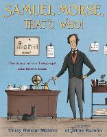 Book Cover for Samuel Morse, That's Who! by Tracy Nelson Maurer