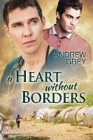 Book Cover for A Heart Without Borders by Andrew Grey