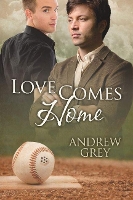 Book Cover for Love Comes Home by Andrew Grey