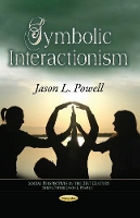 Book Cover for Symbolic Interactionism by Jason L Powell