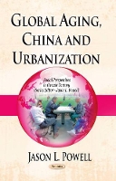 Book Cover for Global Aging, China & Urbanization by Jason L Powell