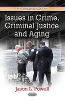 Book Cover for Issues in Crime, Criminal Justice & Aging by Jason L Powell