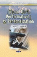 Book Cover for Social Work, Performativity & Personalization by Jason L Powell