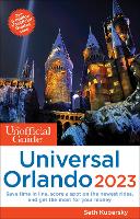 Book Cover for The Unofficial Guide to Universal Orlando 2023 by Seth Kubersky