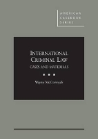 Book Cover for International Criminal Law, Cases and Materials by Wayne McCormack