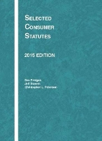 Book Cover for Selected Consumer Statutes by John Spanogle, Ralph Rohner, Dee Pridgen, Jeff Sovern