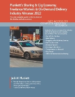 Book Cover for Plunkett's Sharing & Gig Economy, Freelance Workers & On-Demand Delivery Industry Almanac 2022 Sharing & Gig Economy, Freelance Workers & On-Demand Delivery Industry Market Research, Statistics, Trend by Jack W. Plunkett