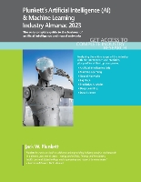 Book Cover for Plunkett's Artificial Intelligence (AI) & Machine Learning Industry Almanac 2023 by Jack W. Plunkett