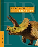 Book Cover for Dinosaur Days: Triceratops by Sara Gilbert