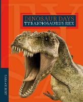 Book Cover for Dinosaur Days: Tyrannosaurus Rex by Sara Gilbert