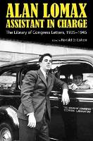 Book Cover for Alan Lomax, Assistant in Charge by Ronald D Cohen