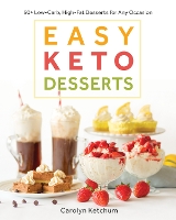 Book Cover for Easy Keto Desserts by Carolyn Ketchum